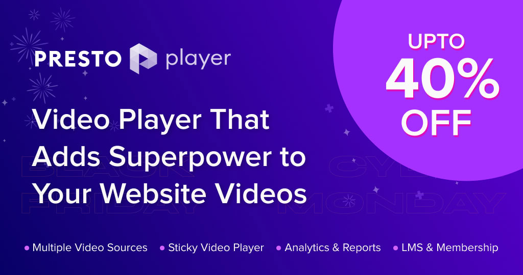 2024 WordPress Lifetime Deals: Up to 75% OFF PrestoPlayer-BFCM-Sale